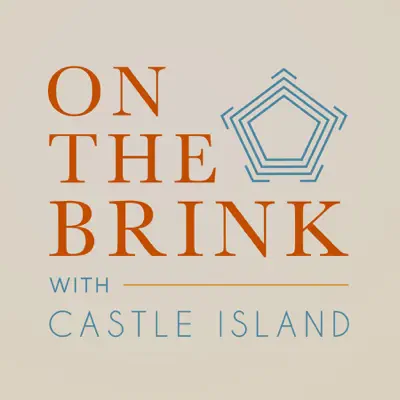 On the Brink with Castle Island podcast cover art